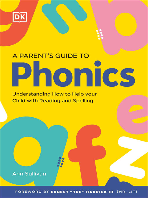 Title details for A Parent's Guide to Phonics by DK - Wait list